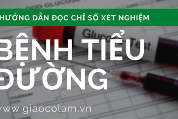 huong-dan-doc-chi-so-xét-nghiem-tieu-duong