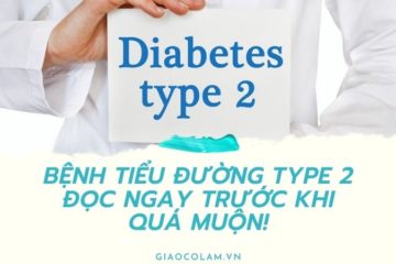 Bệnh tiểu đường type 2 – Đọc ngay trước khi quá muộn!